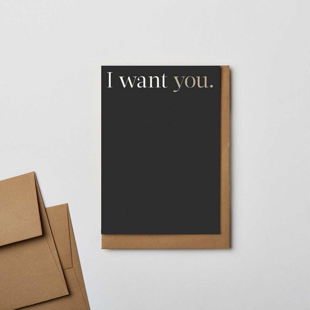 I Want You Kinshipped Greeting Card